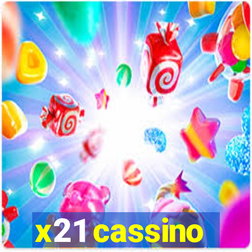 x21 cassino