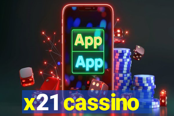 x21 cassino