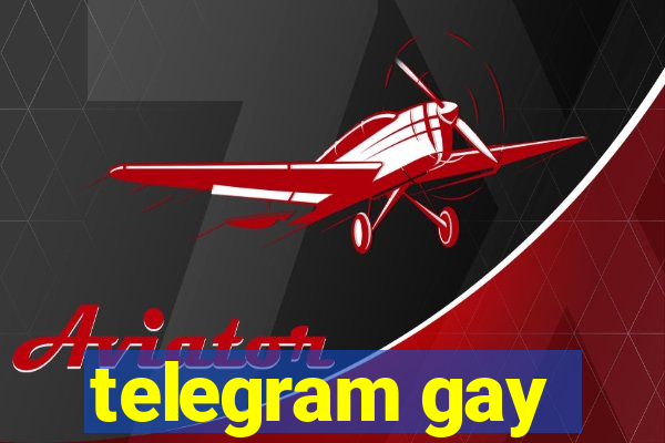 telegram gay