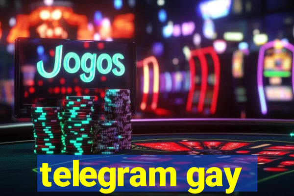 telegram gay