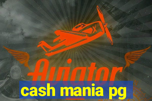 cash mania pg