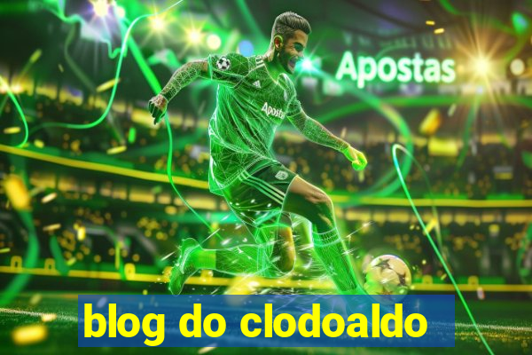 blog do clodoaldo