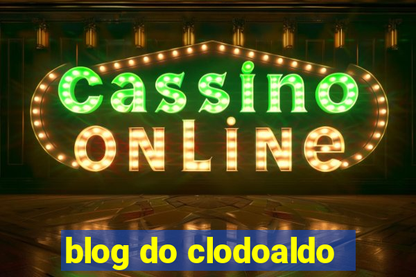 blog do clodoaldo