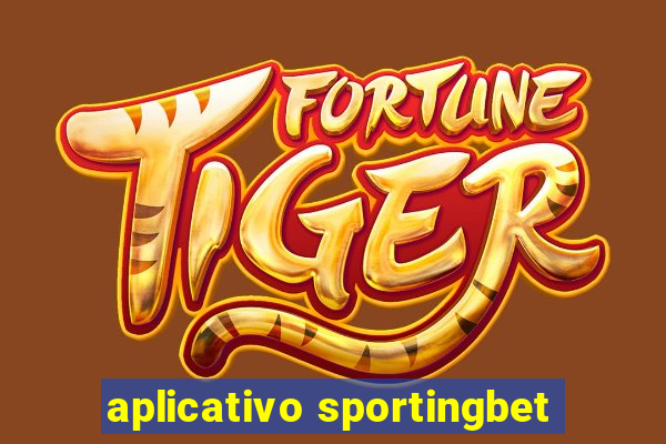 aplicativo sportingbet