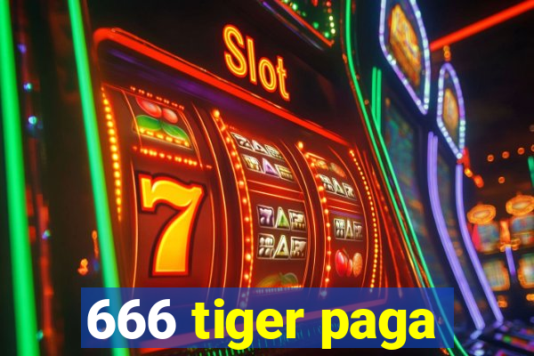 666 tiger paga