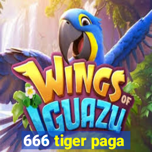 666 tiger paga