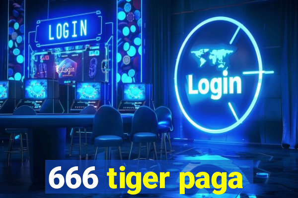 666 tiger paga