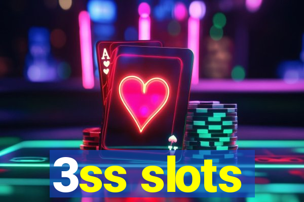 3ss slots