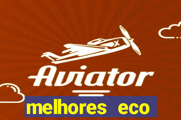 melhores eco resorts do brasil