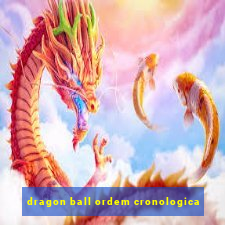 dragon ball ordem cronologica