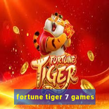 fortune tiger 7 games