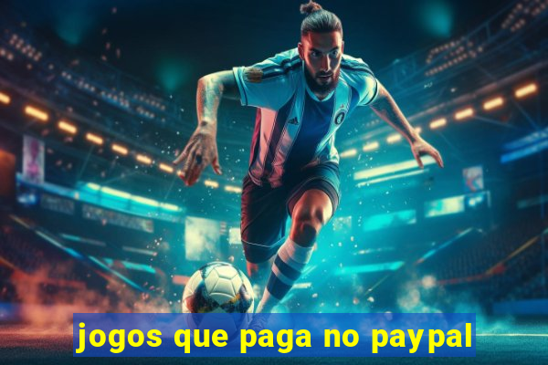 jogos que paga no paypal