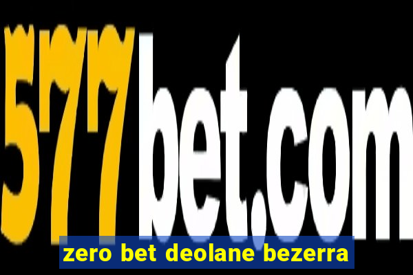 zero bet deolane bezerra