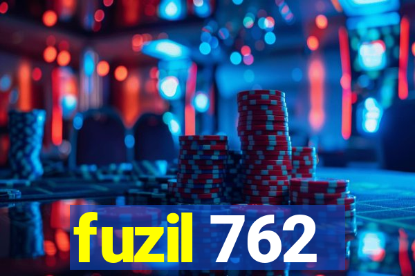 fuzil 762