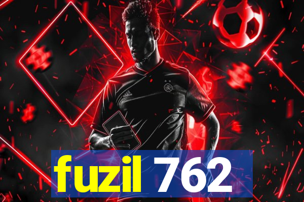 fuzil 762