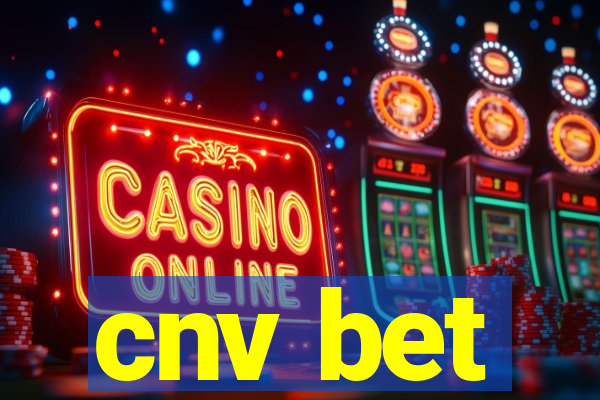 cnv bet