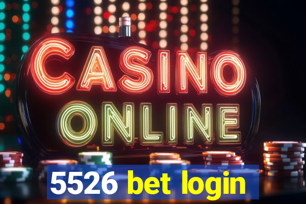 5526 bet login