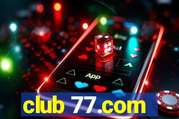 club 77.com