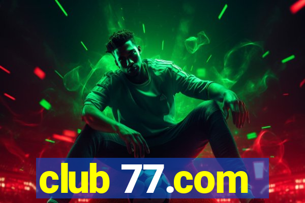 club 77.com