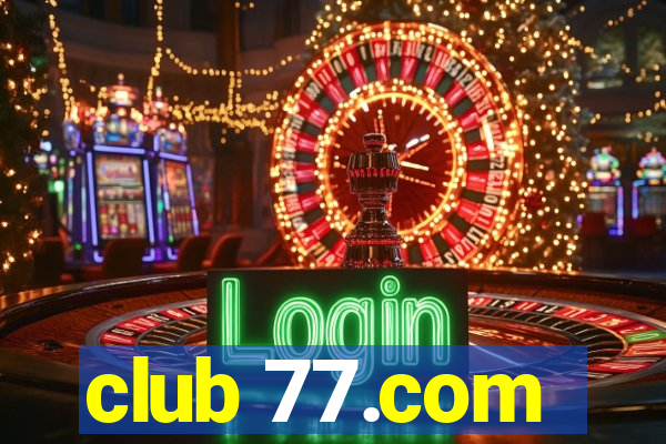 club 77.com