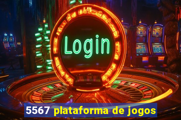 5567 plataforma de jogos