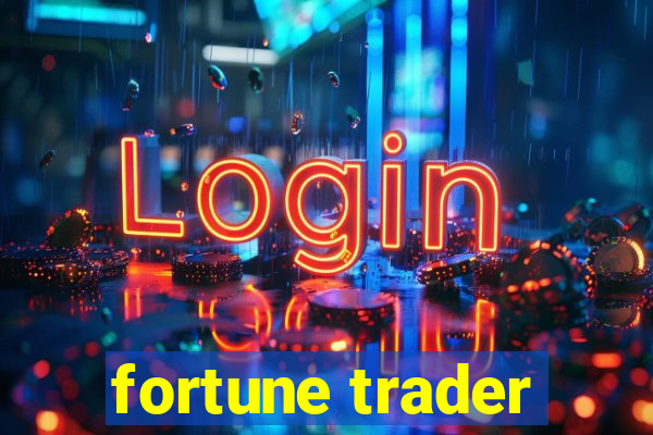 fortune trader