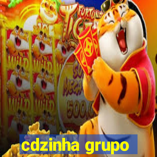 cdzinha grupo