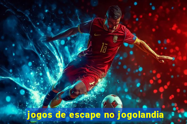 jogos de escape no jogolandia