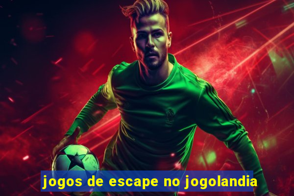 jogos de escape no jogolandia