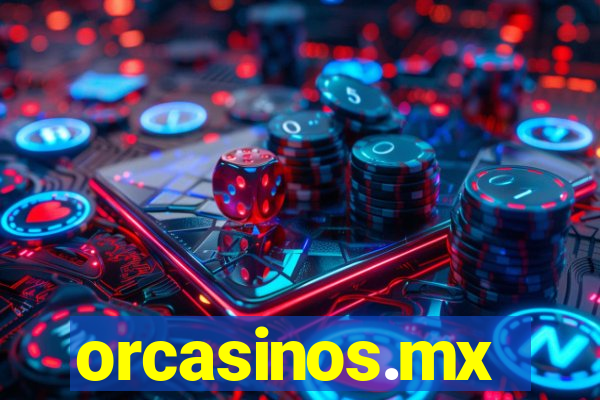 orcasinos.mx