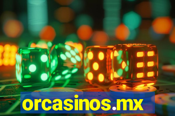 orcasinos.mx