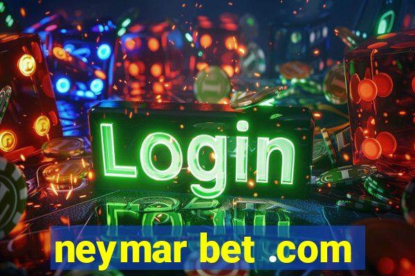 neymar bet .com