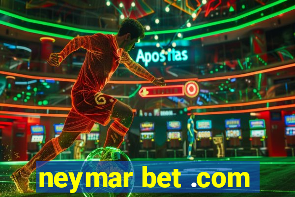 neymar bet .com