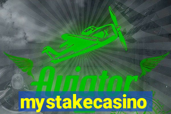 mystakecasino