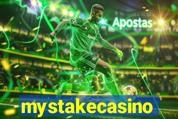 mystakecasino