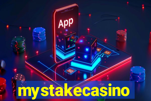 mystakecasino