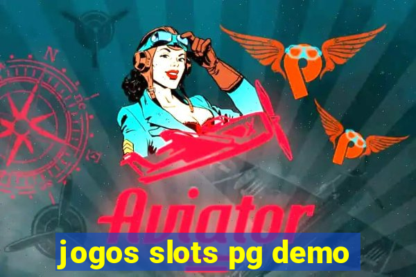 jogos slots pg demo