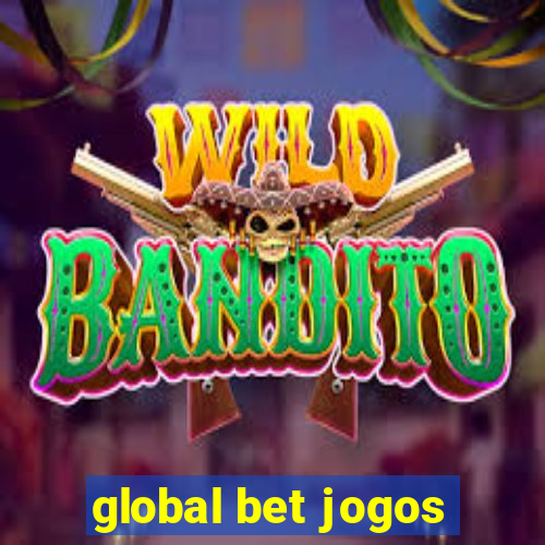 global bet jogos