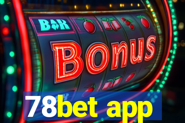 78bet app