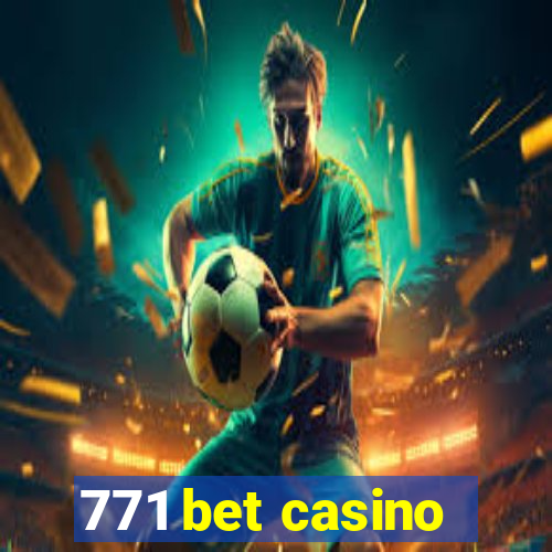 771 bet casino