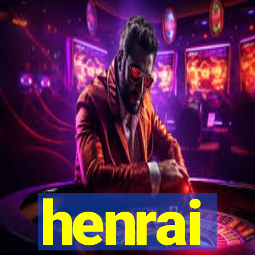 henrai