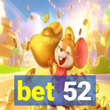 bet 52