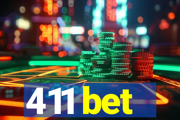 411 bet