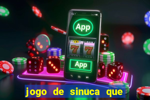 jogo de sinuca que paga dinheiro de verdade