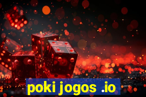 poki jogos .io