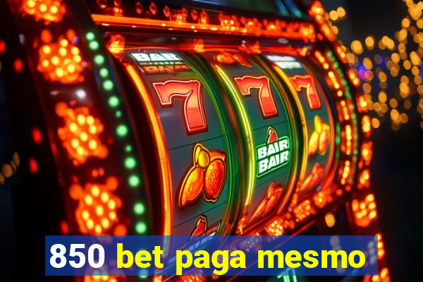 850 bet paga mesmo