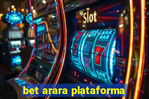 bet arara plataforma