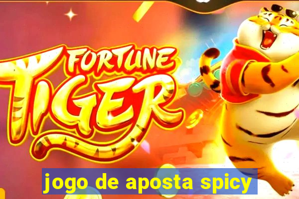 jogo de aposta spicy