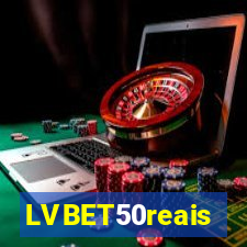 LVBET50reais