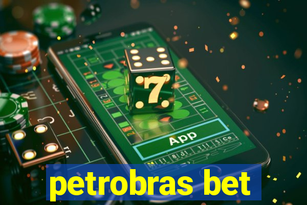 petrobras bet